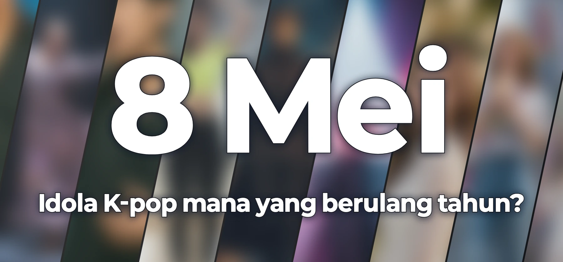 Idola K-pop mana yang berulang tahun?