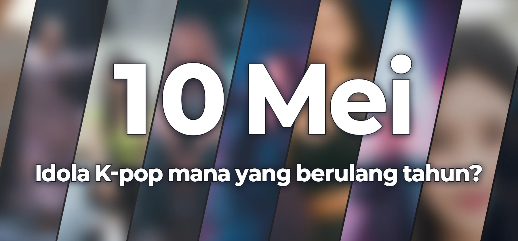 Idola K-pop mana yang berulang tahun?