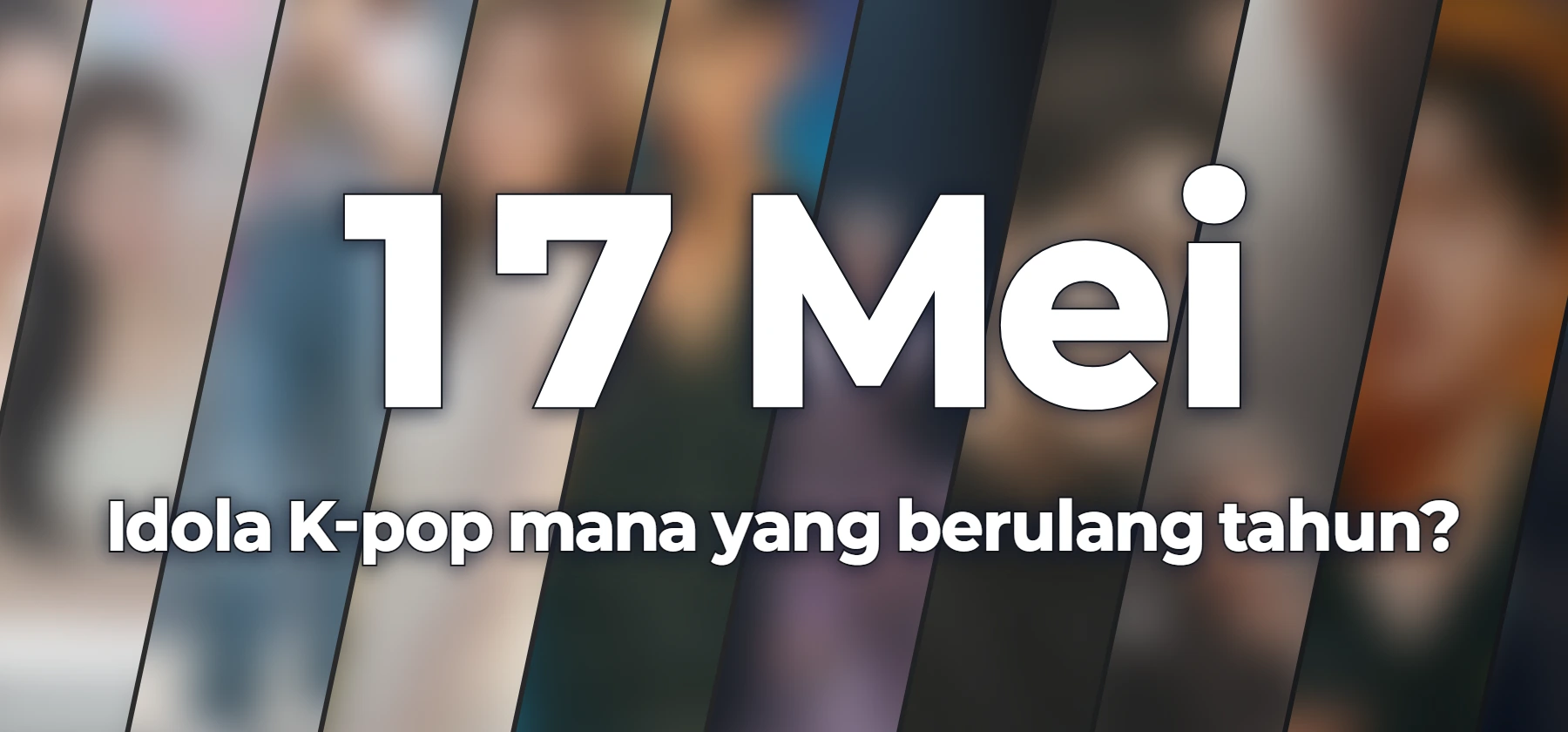 Idola K-pop mana yang berulang tahun?