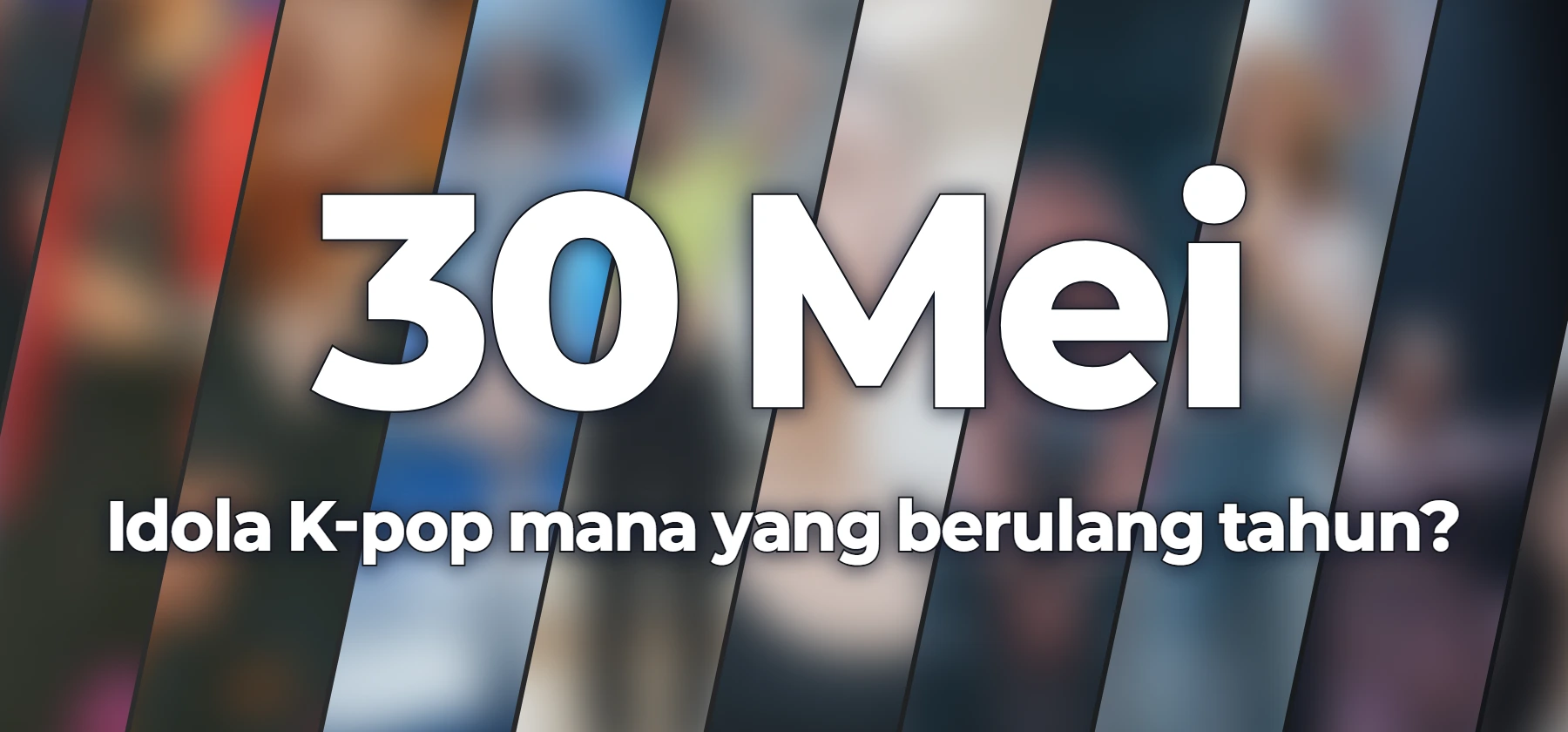 Idola K-pop mana yang berulang tahun?