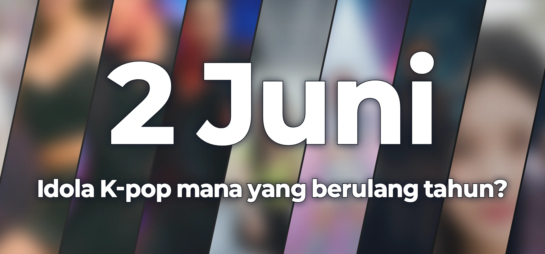 Idola K-pop mana yang berulang tahun?