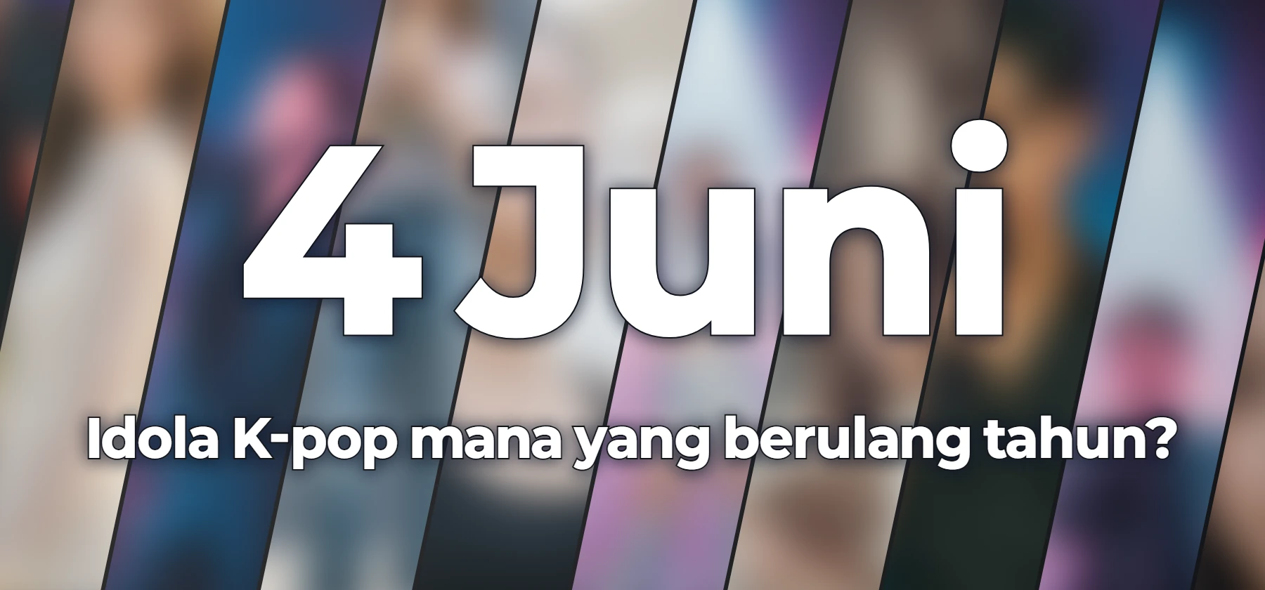 Idola K-pop mana yang berulang tahun?
