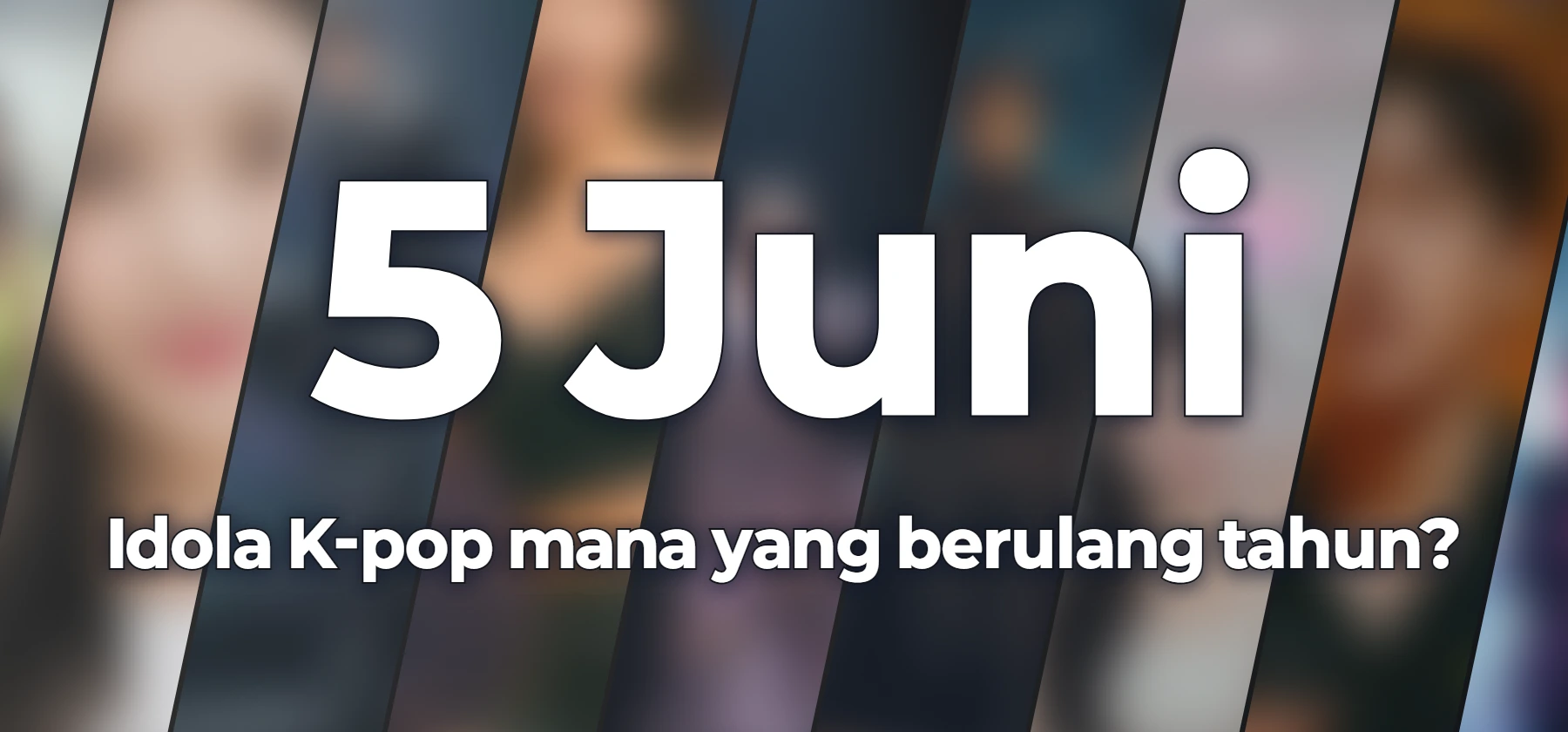 Idola K-pop mana yang berulang tahun?