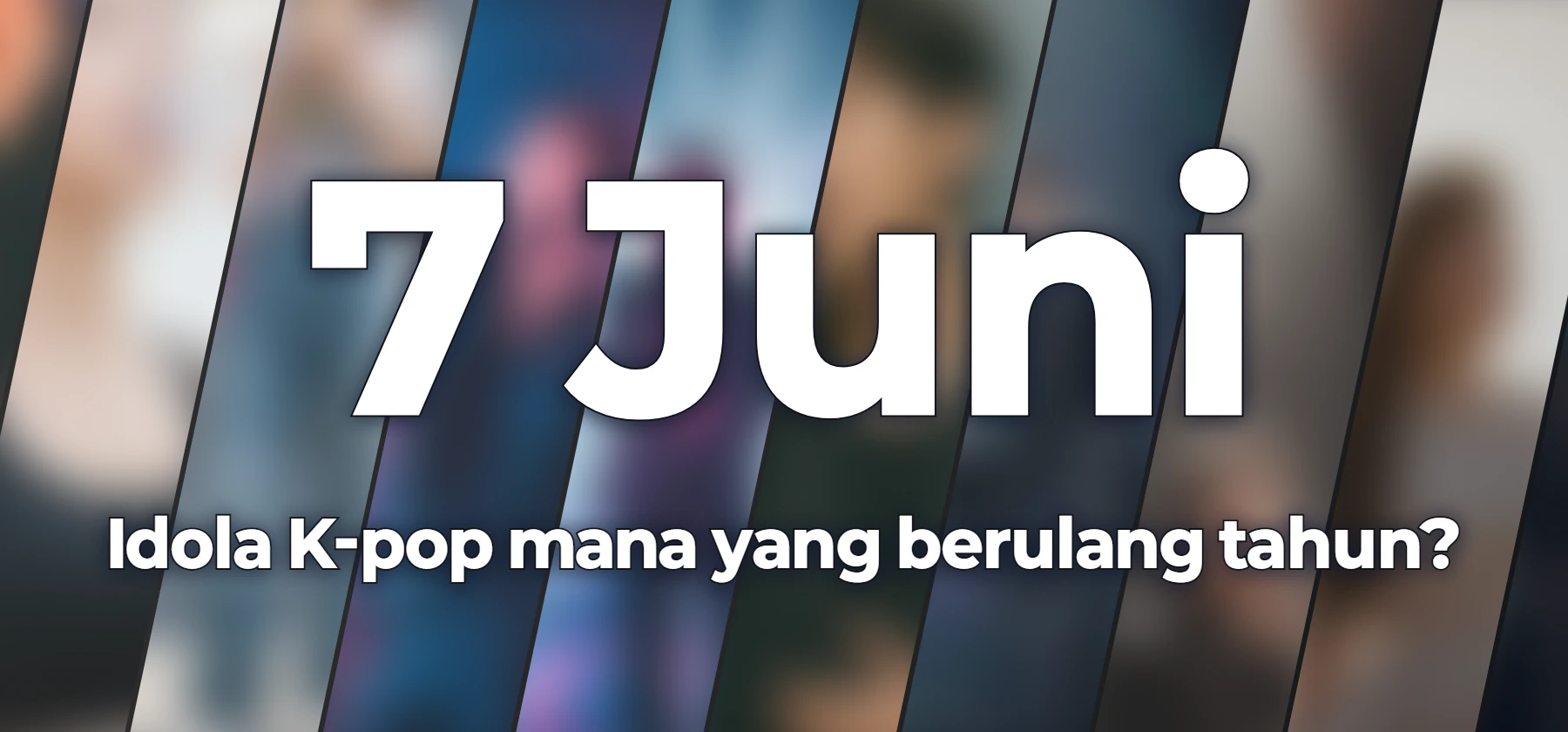Idola K-pop mana yang berulang tahun?