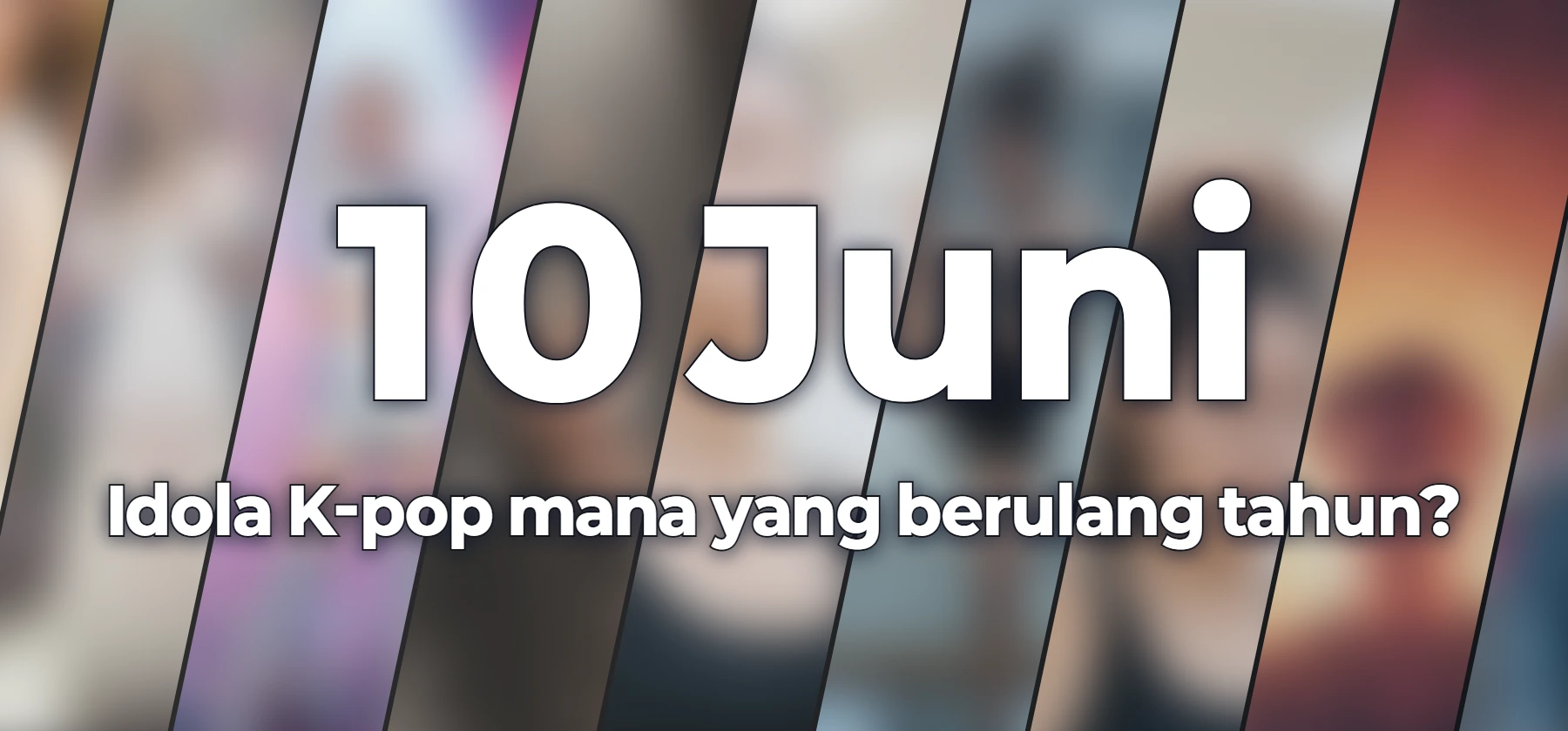 Idola K-pop mana yang berulang tahun?