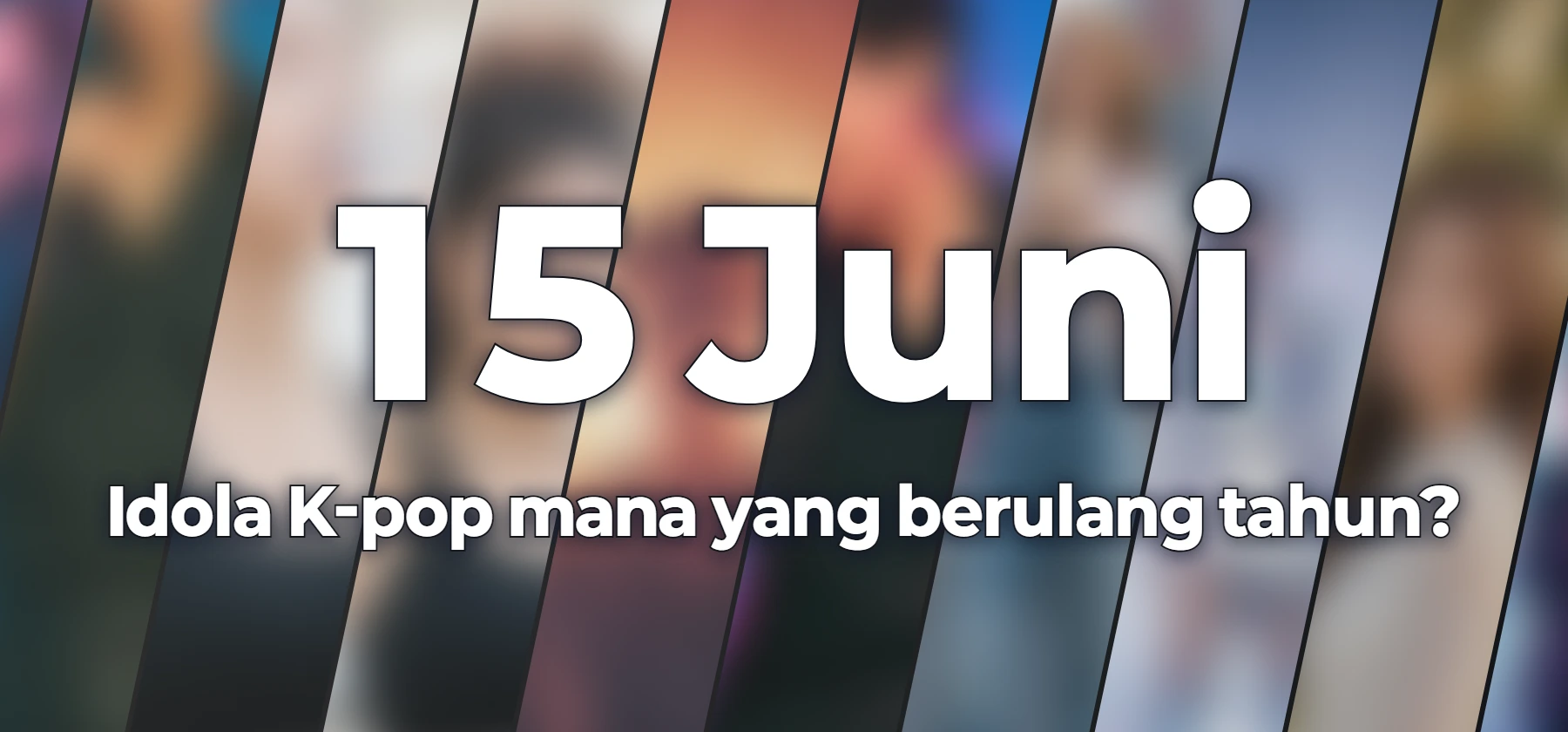 Idola K-pop mana yang berulang tahun?