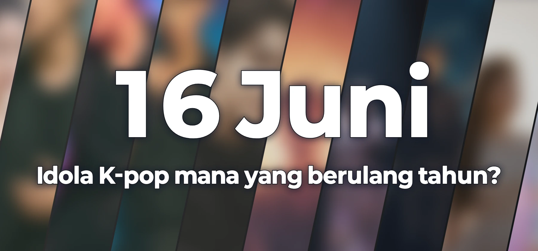 Idola K-pop mana yang berulang tahun?