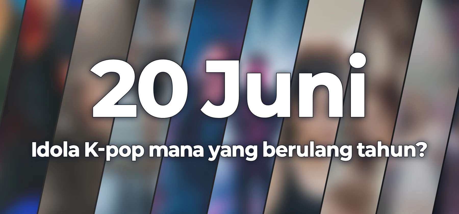 Idola K-pop mana yang berulang tahun?