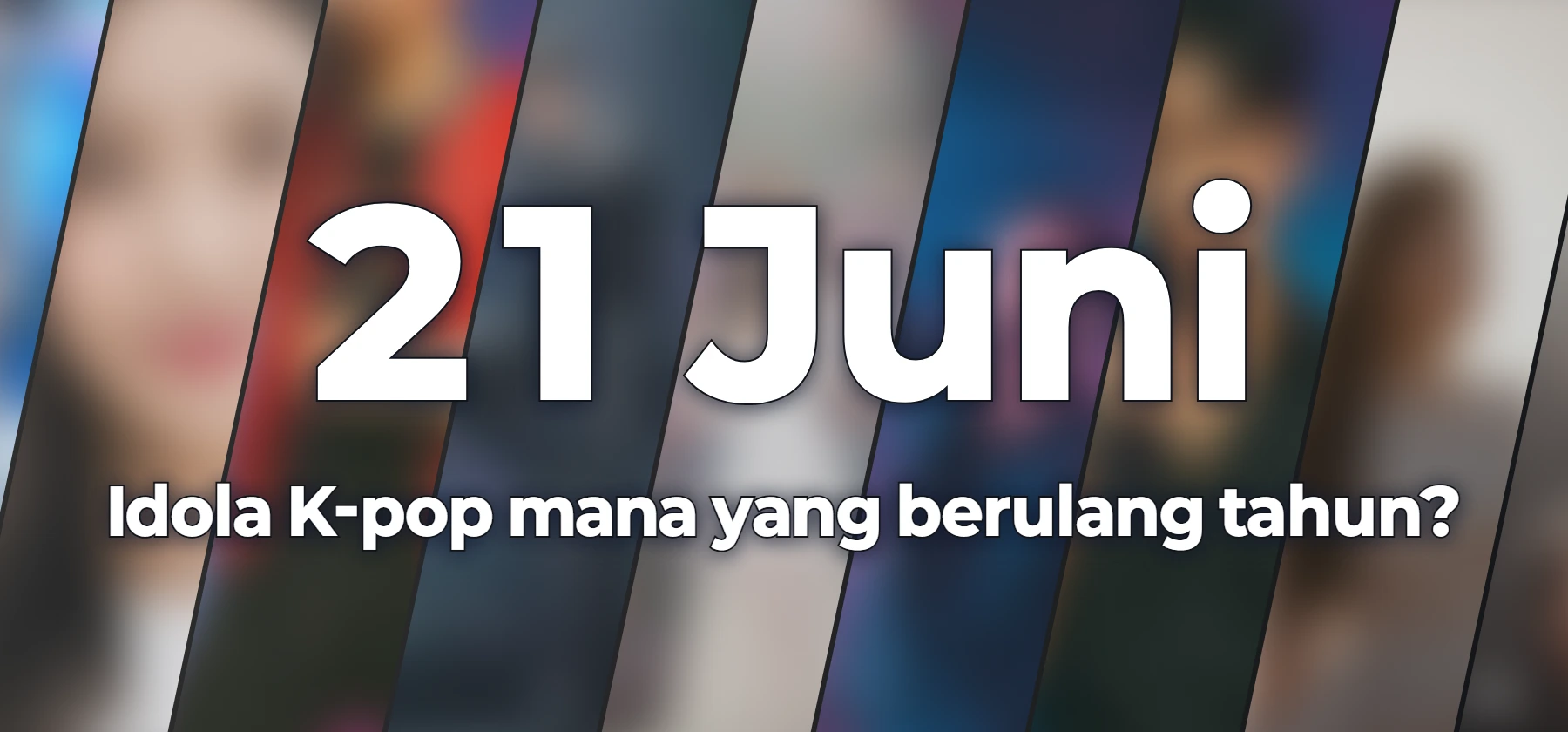 Idola K-pop mana yang berulang tahun?