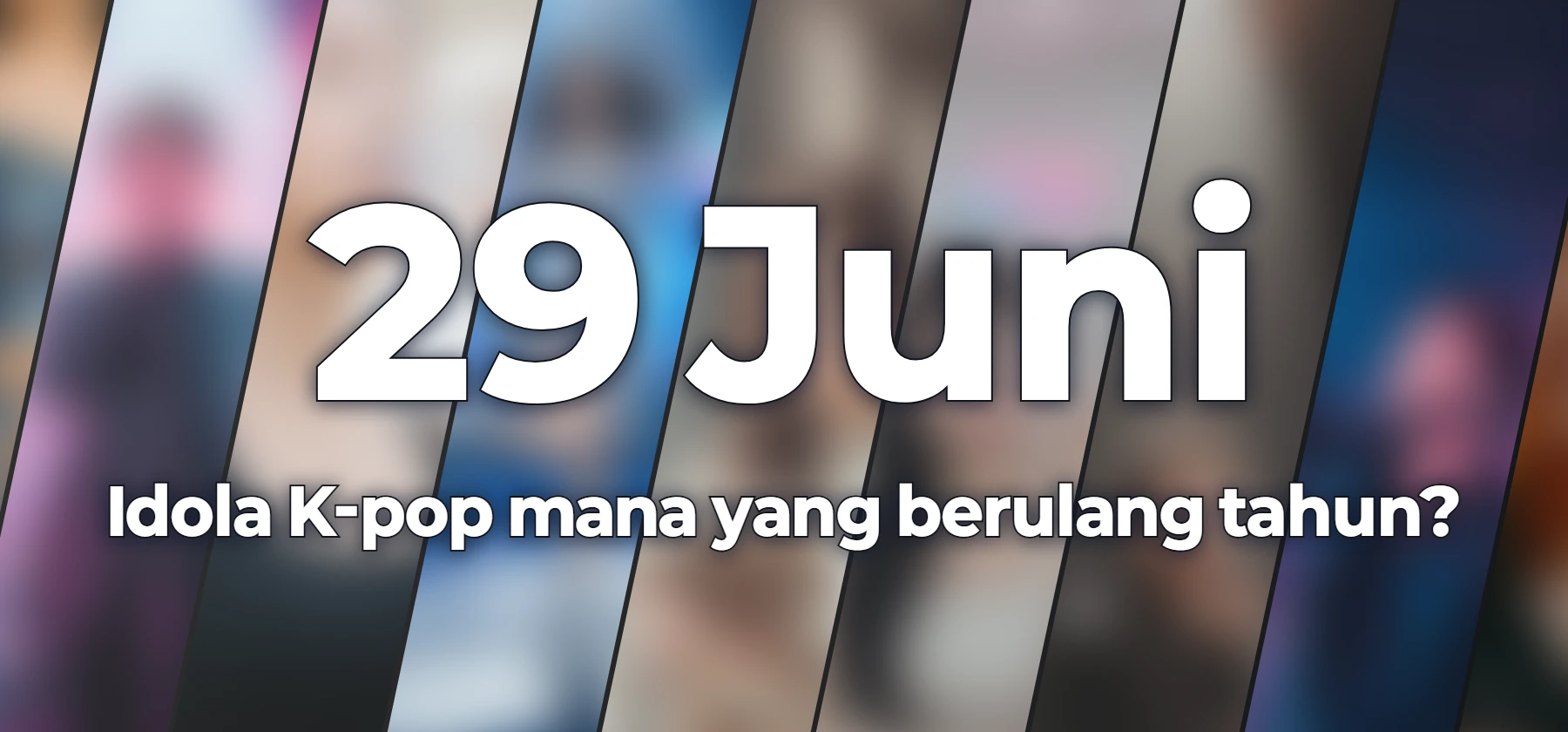 Idola K-pop mana yang berulang tahun?