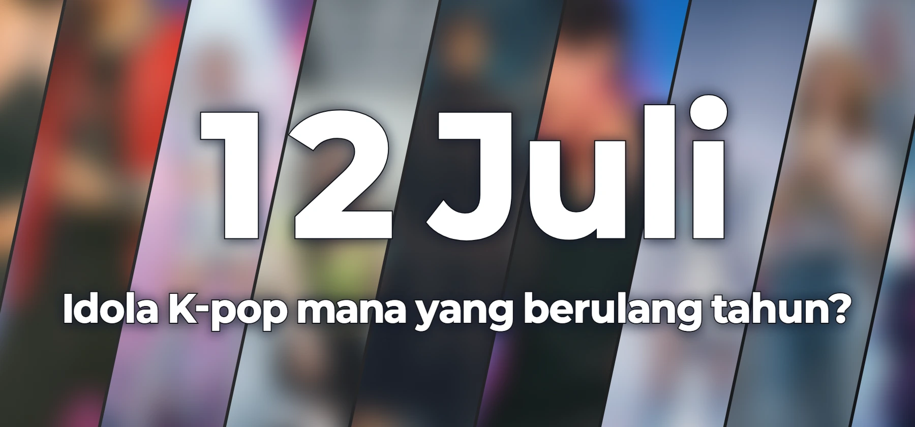 Idola K-pop mana yang berulang tahun?