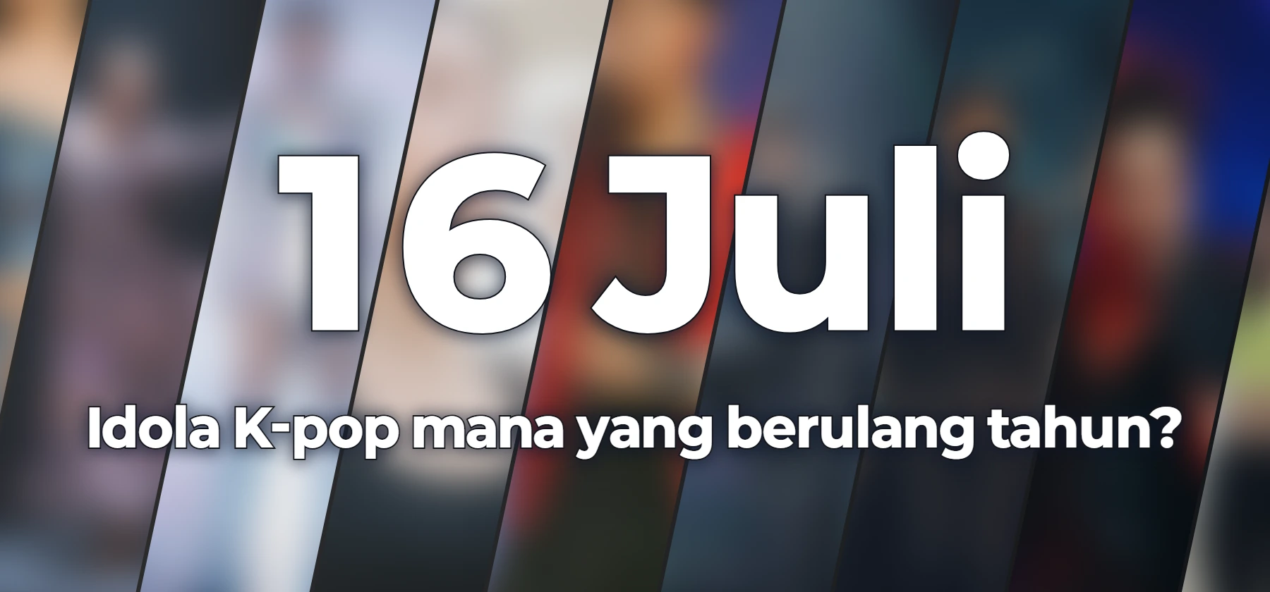Idola K-pop mana yang berulang tahun?