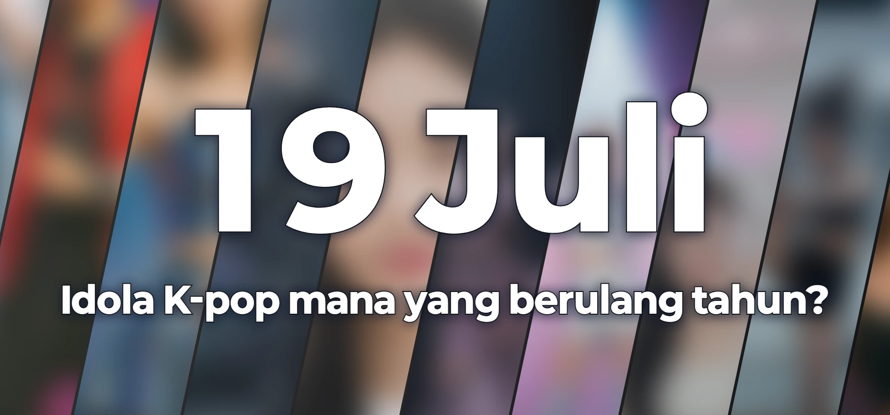 Idola K-pop mana yang berulang tahun?