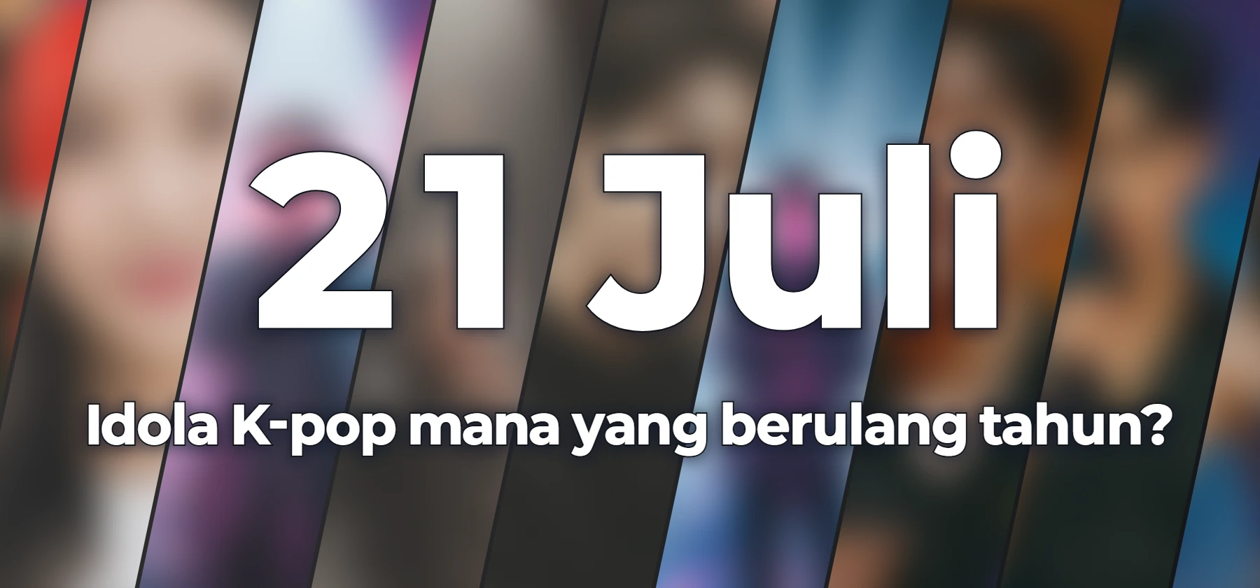 Idola K-pop mana yang berulang tahun?