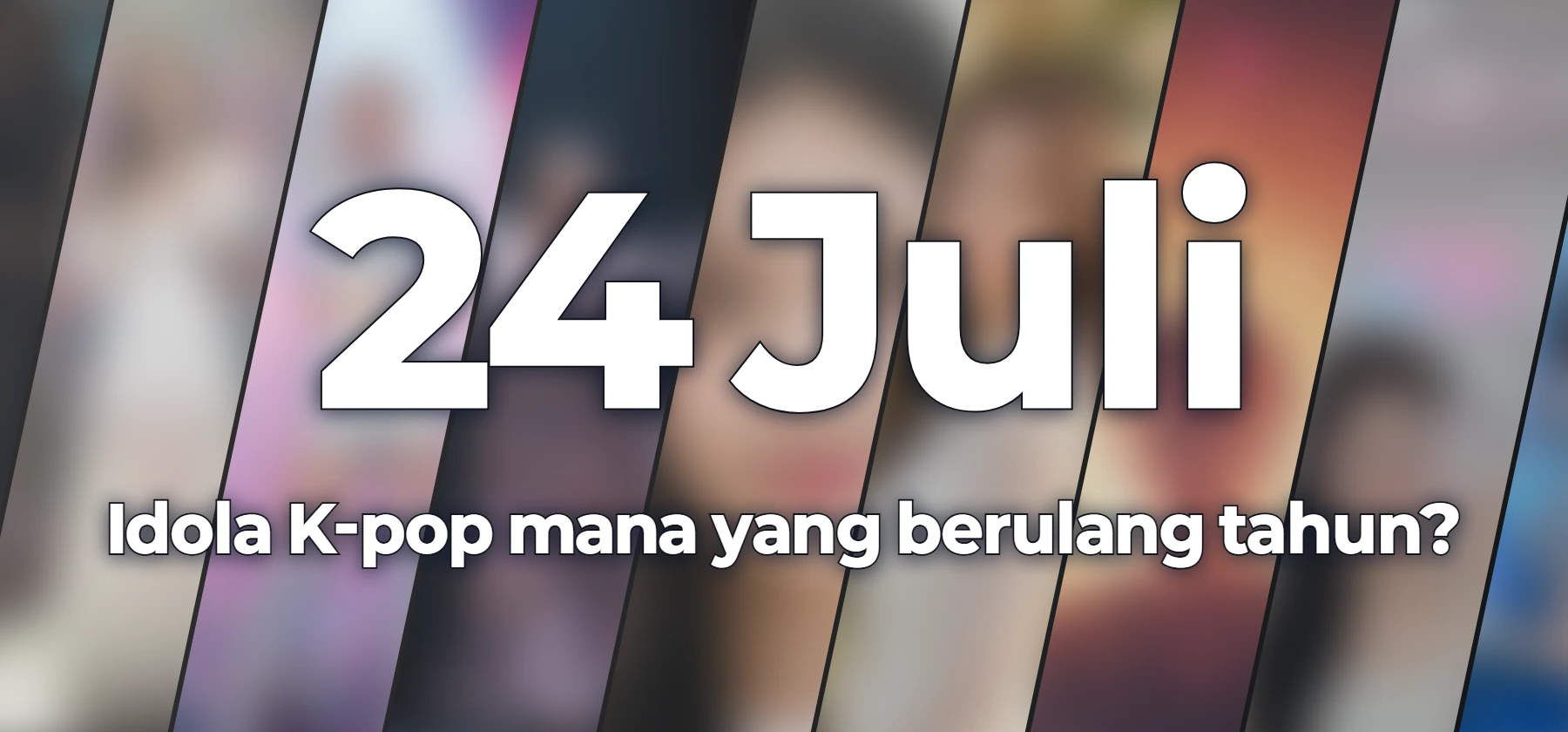 Idola K-pop mana yang berulang tahun?
