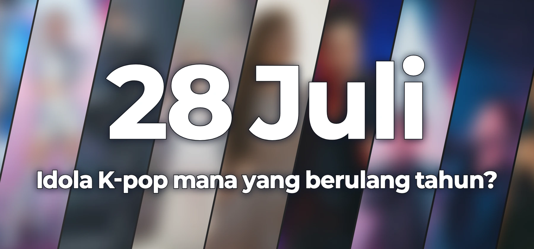 Idola K-pop mana yang berulang tahun?