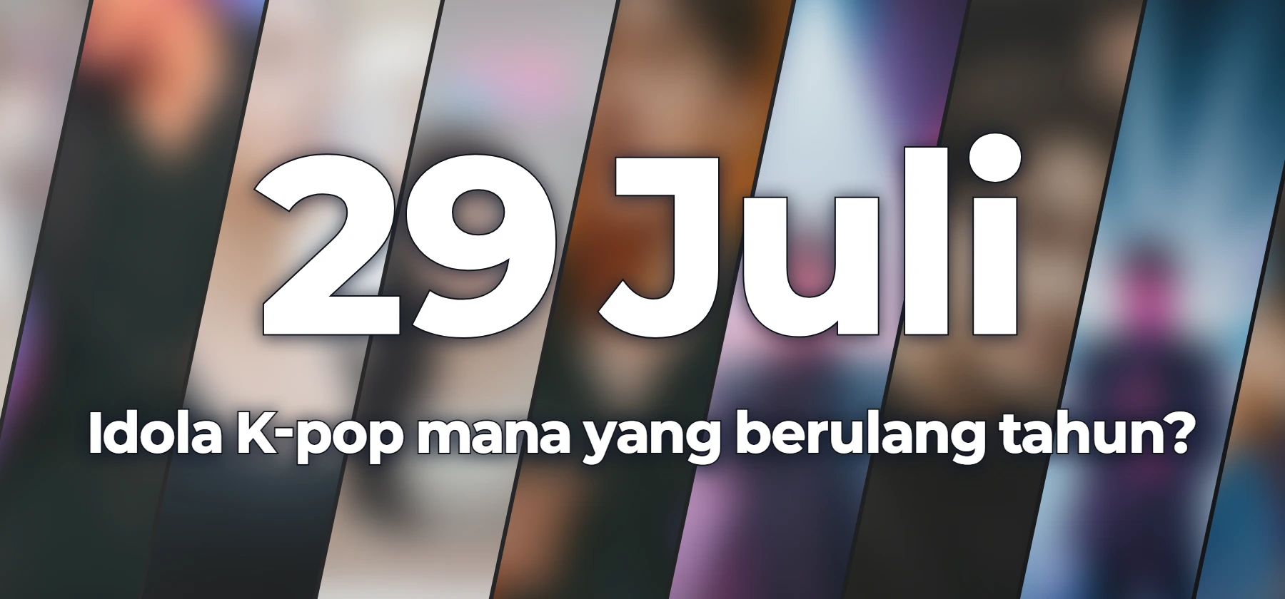 Idola K-pop mana yang berulang tahun?