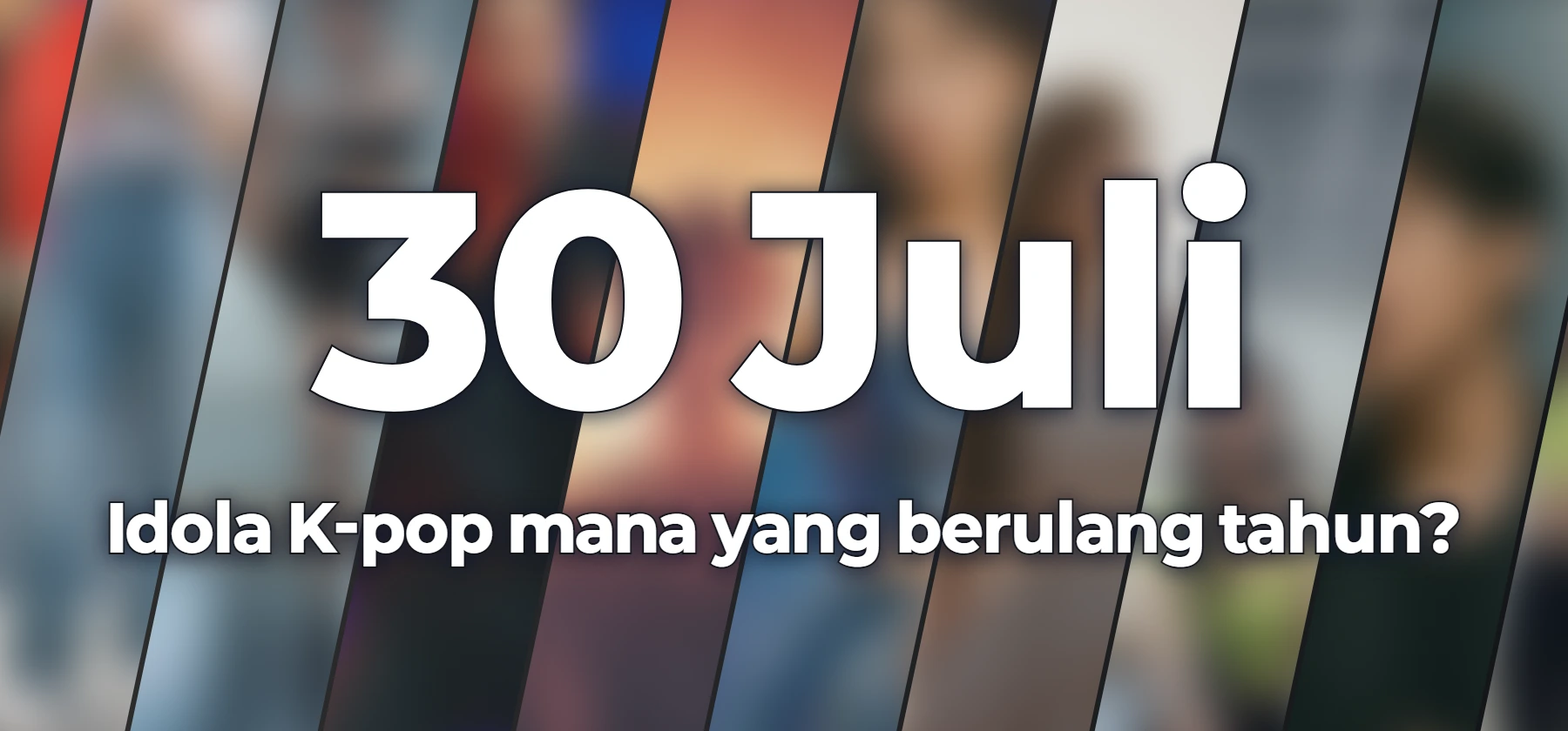 Idola K-pop mana yang berulang tahun?