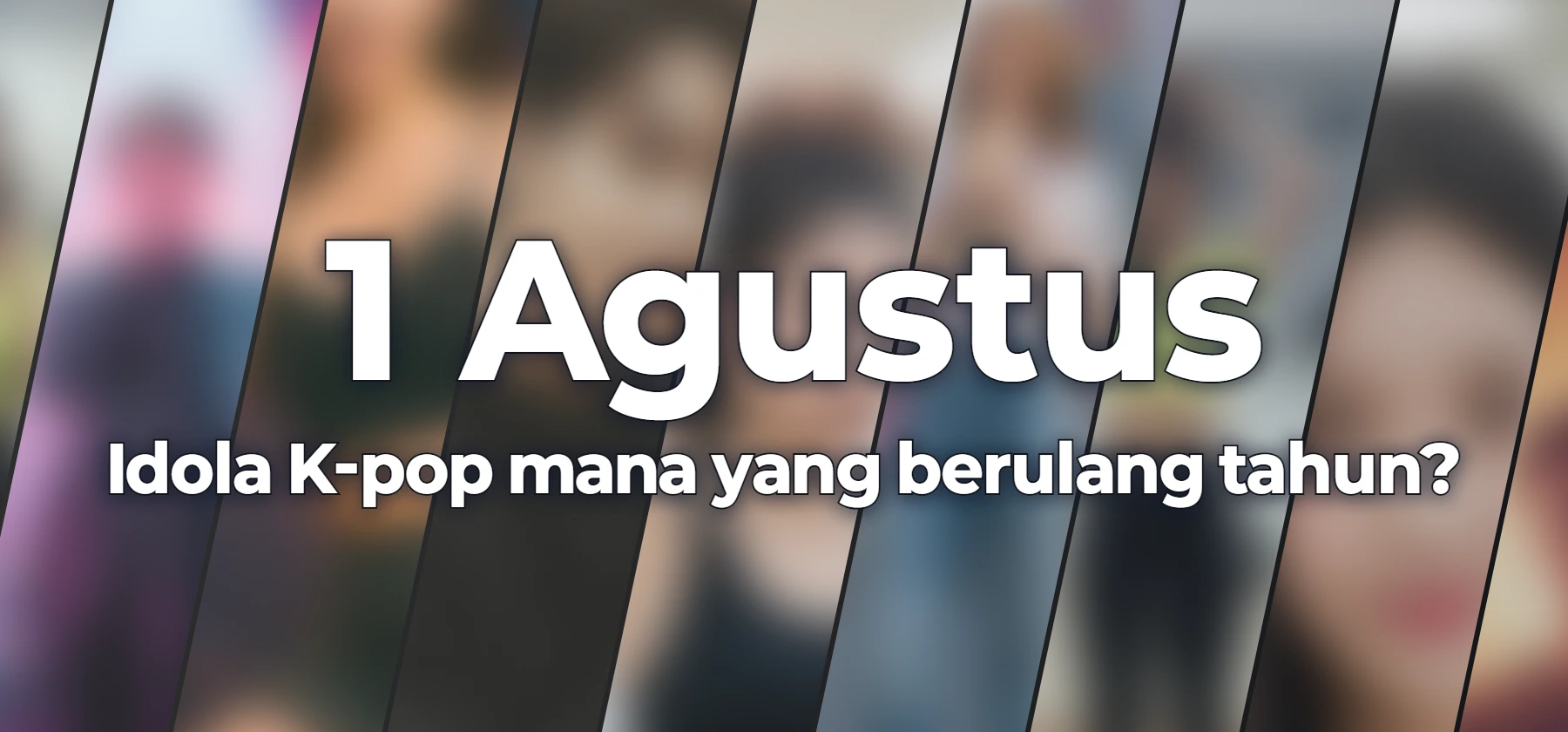 Idola K-pop mana yang berulang tahun?