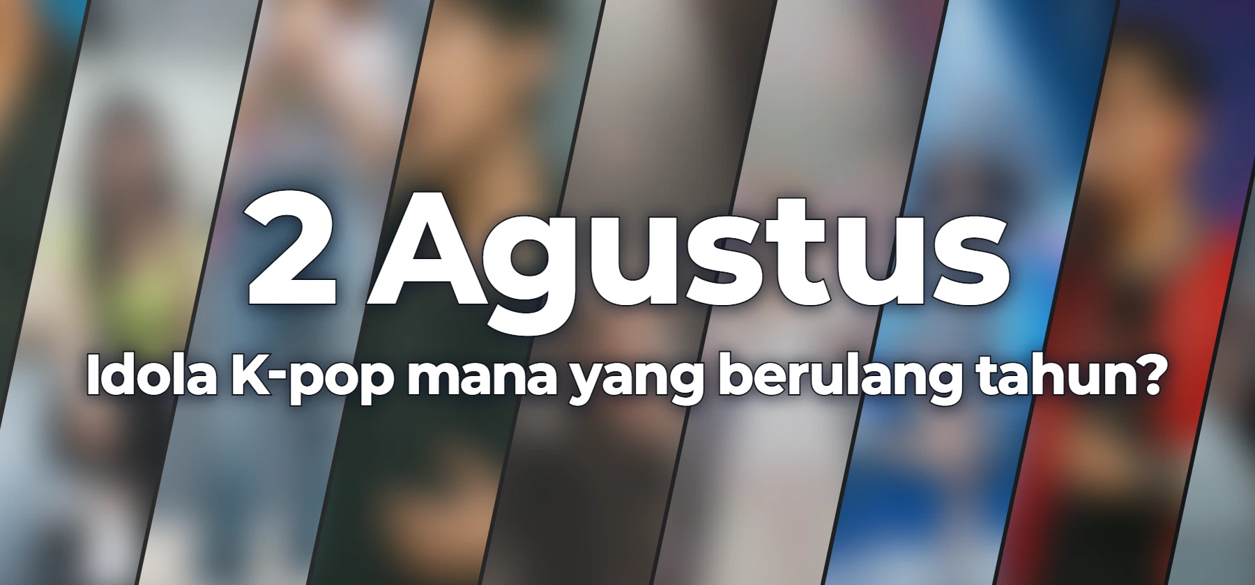 Idola K-pop mana yang berulang tahun?