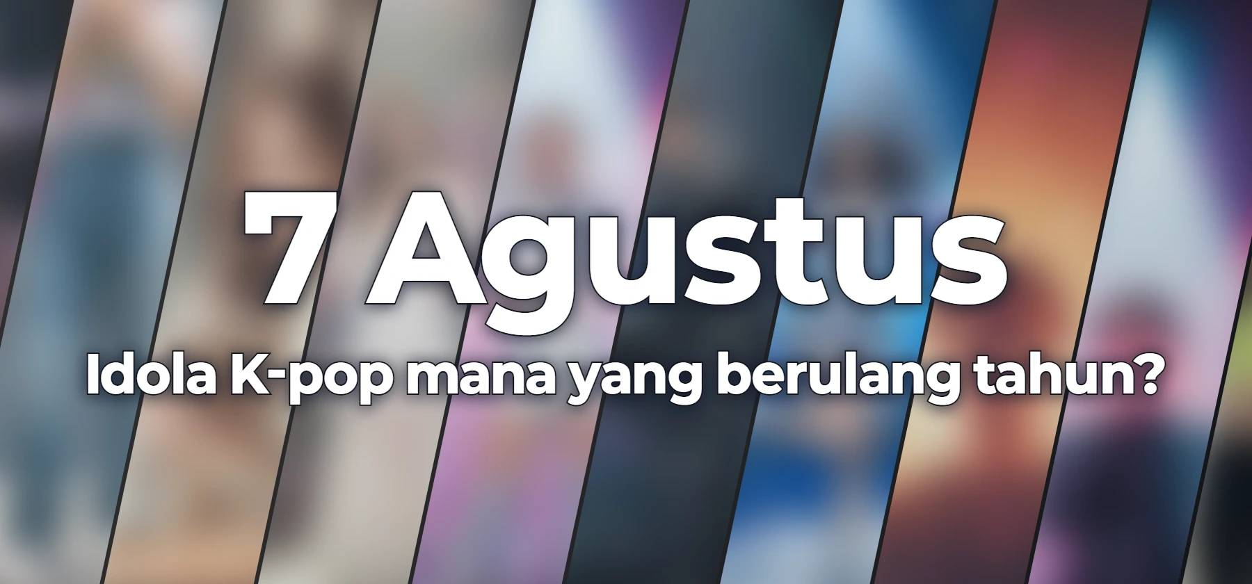 Idola K-pop mana yang berulang tahun?