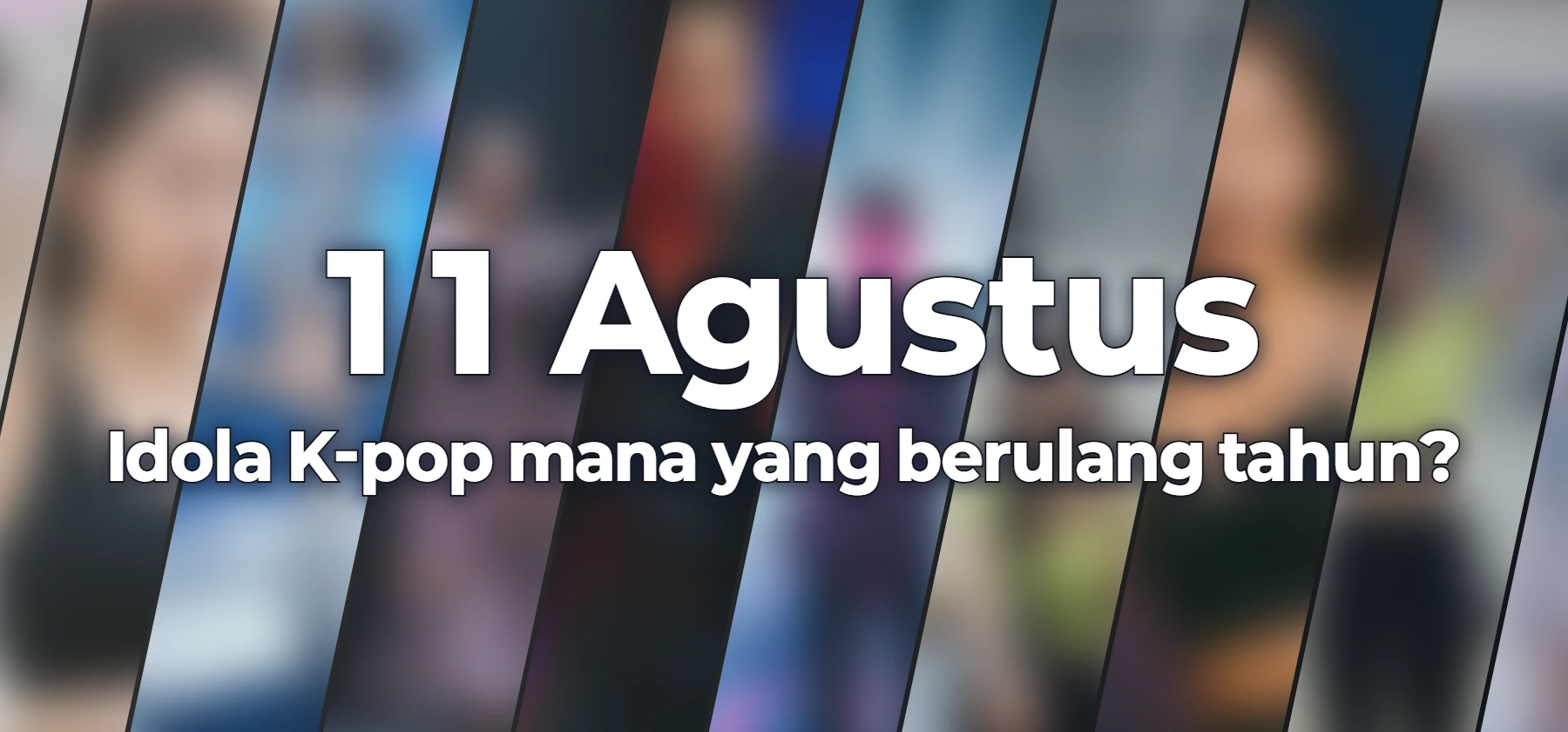 Idola K-pop mana yang berulang tahun?