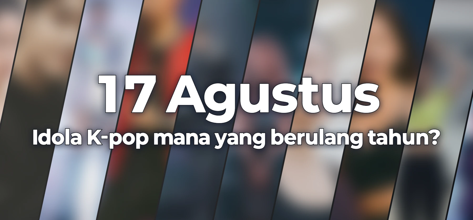 Idola K-pop mana yang berulang tahun?