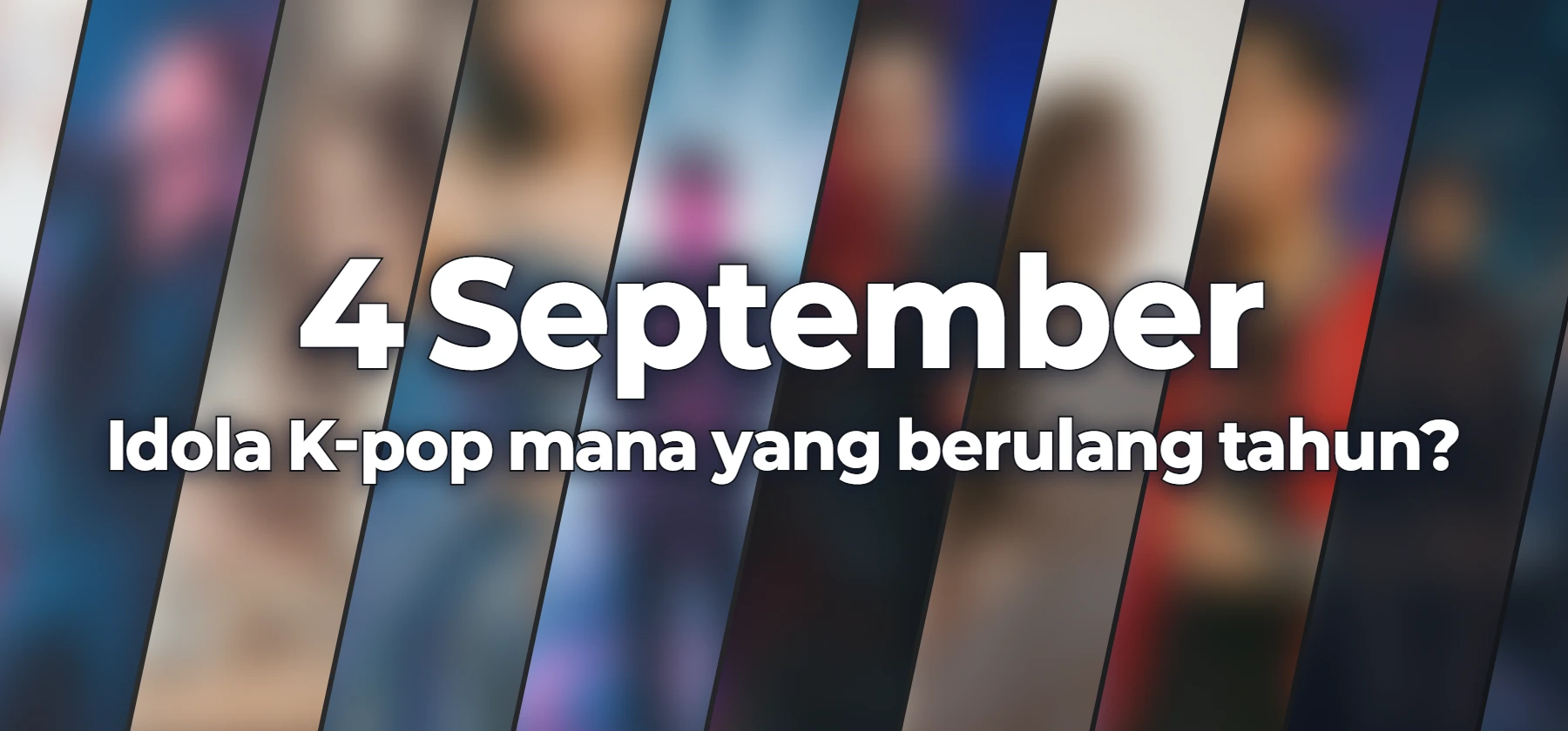 Idola K-pop mana yang berulang tahun?