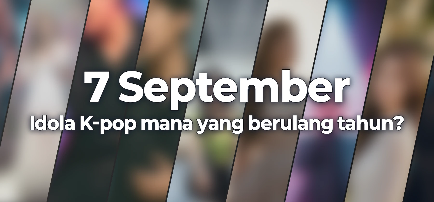 Idola K-pop mana yang berulang tahun?