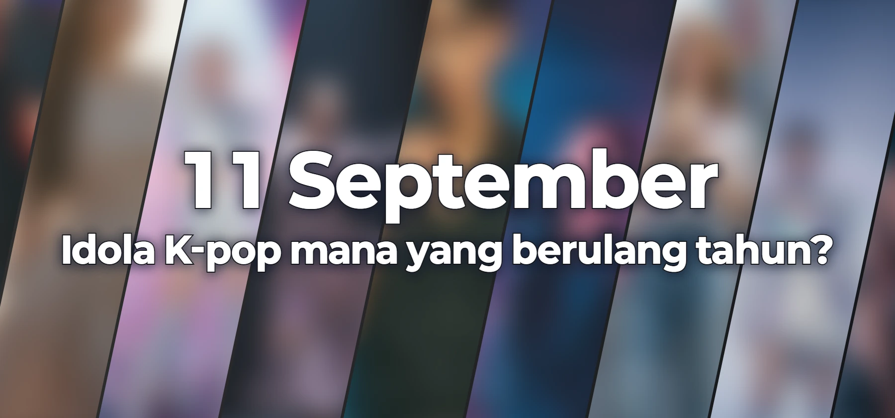 Idola K-pop mana yang berulang tahun?