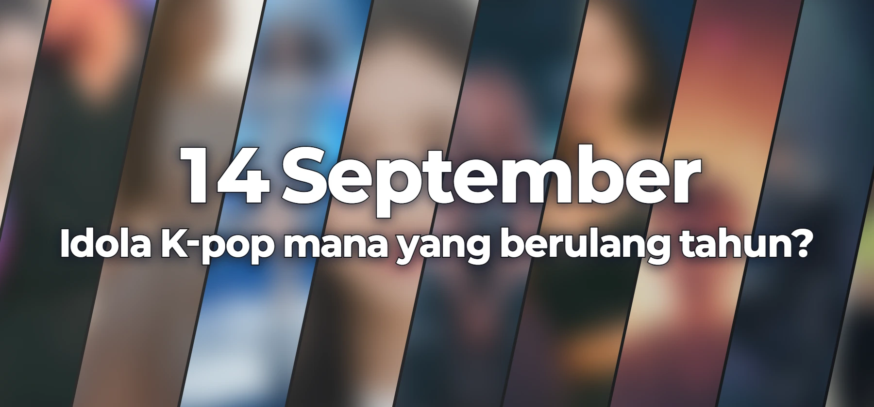 Idola K-pop mana yang berulang tahun?