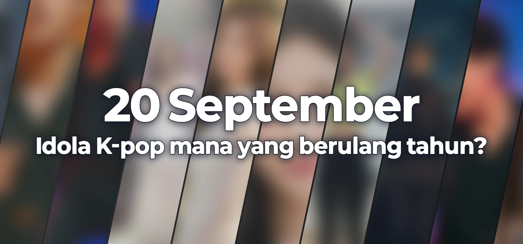 Idola K-pop mana yang berulang tahun?