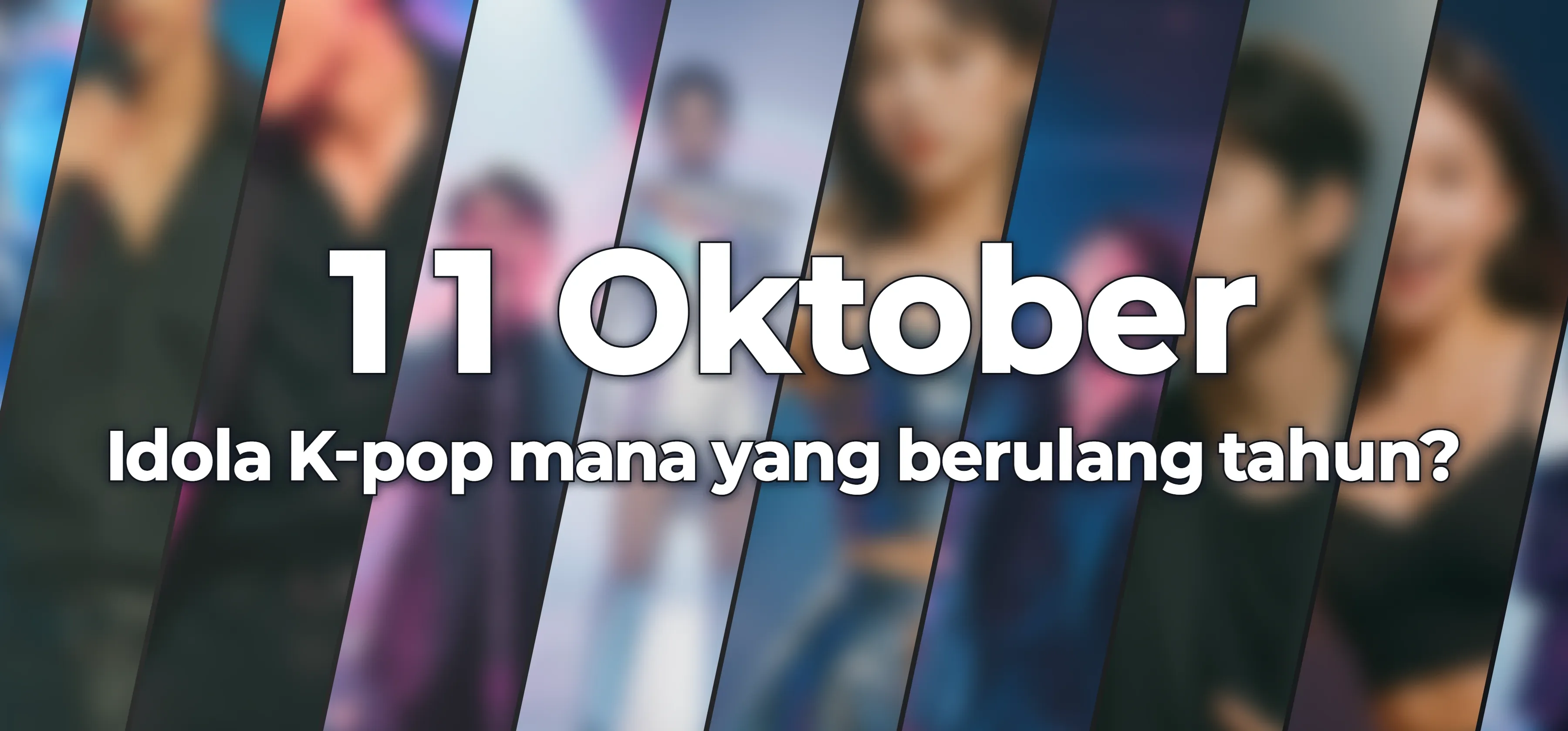 Idola K-pop mana yang berulang tahun?