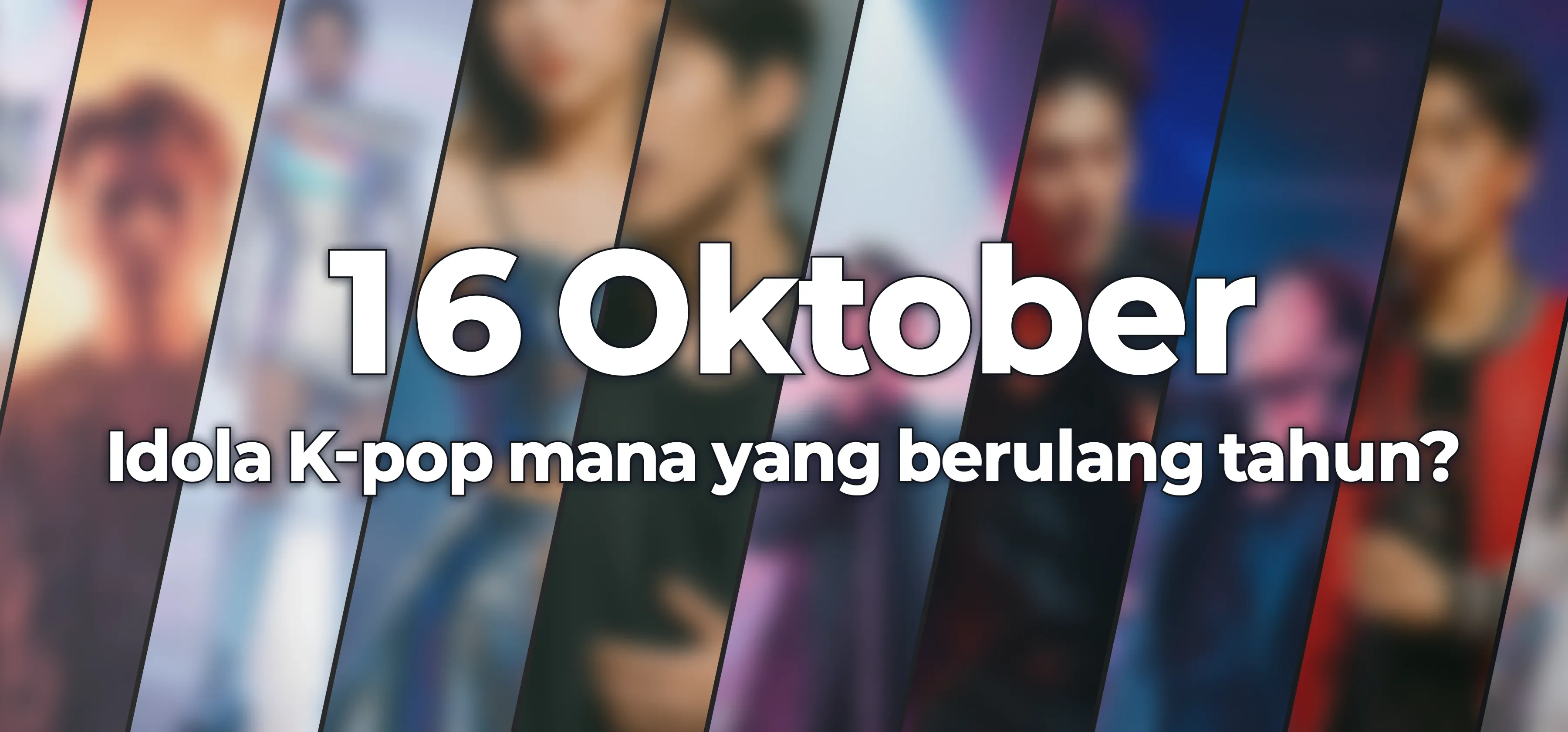 Idola K-pop mana yang berulang tahun?