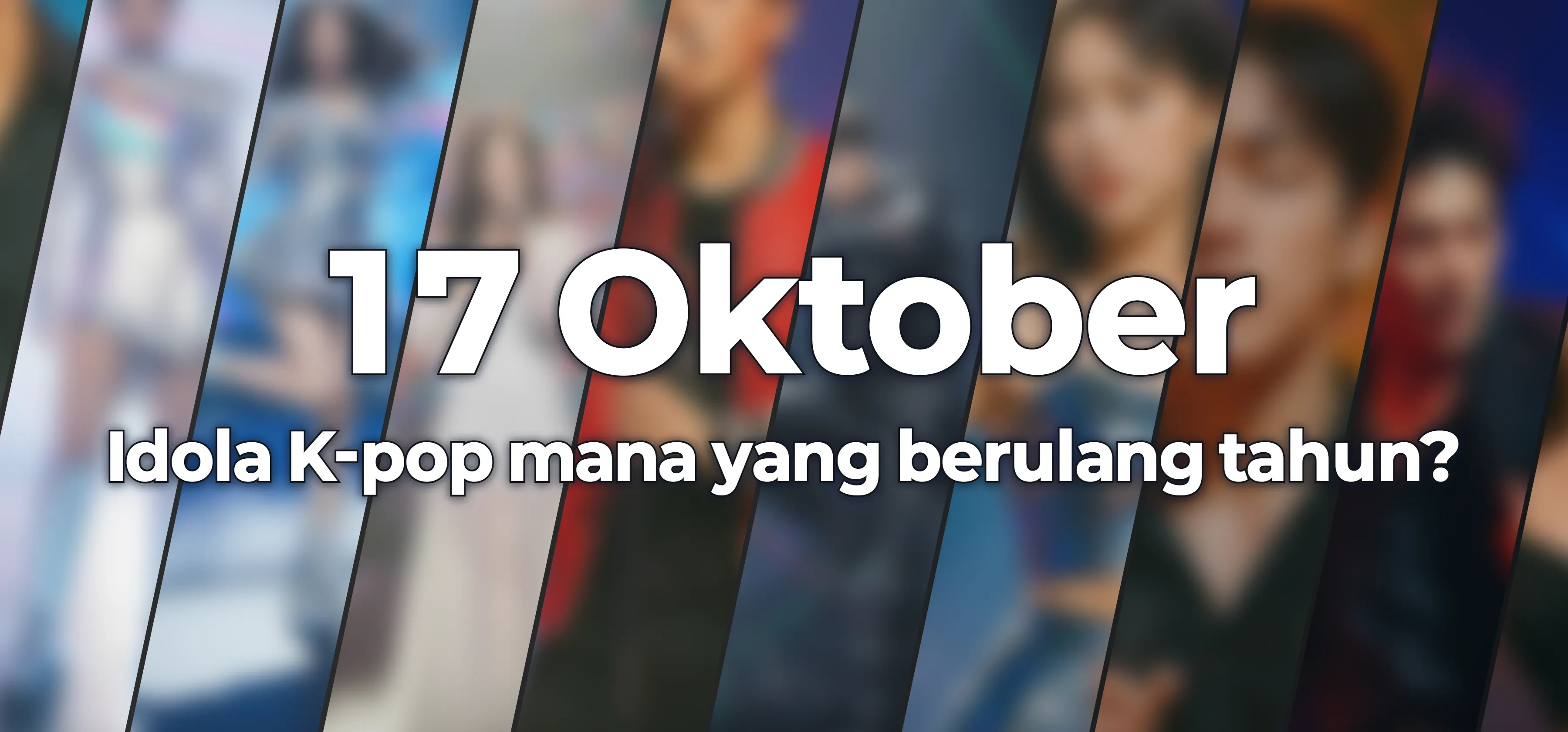 Idola K-pop mana yang berulang tahun?