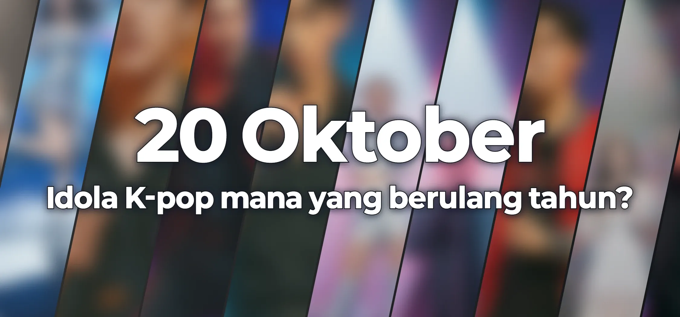 Idola K-pop mana yang berulang tahun?