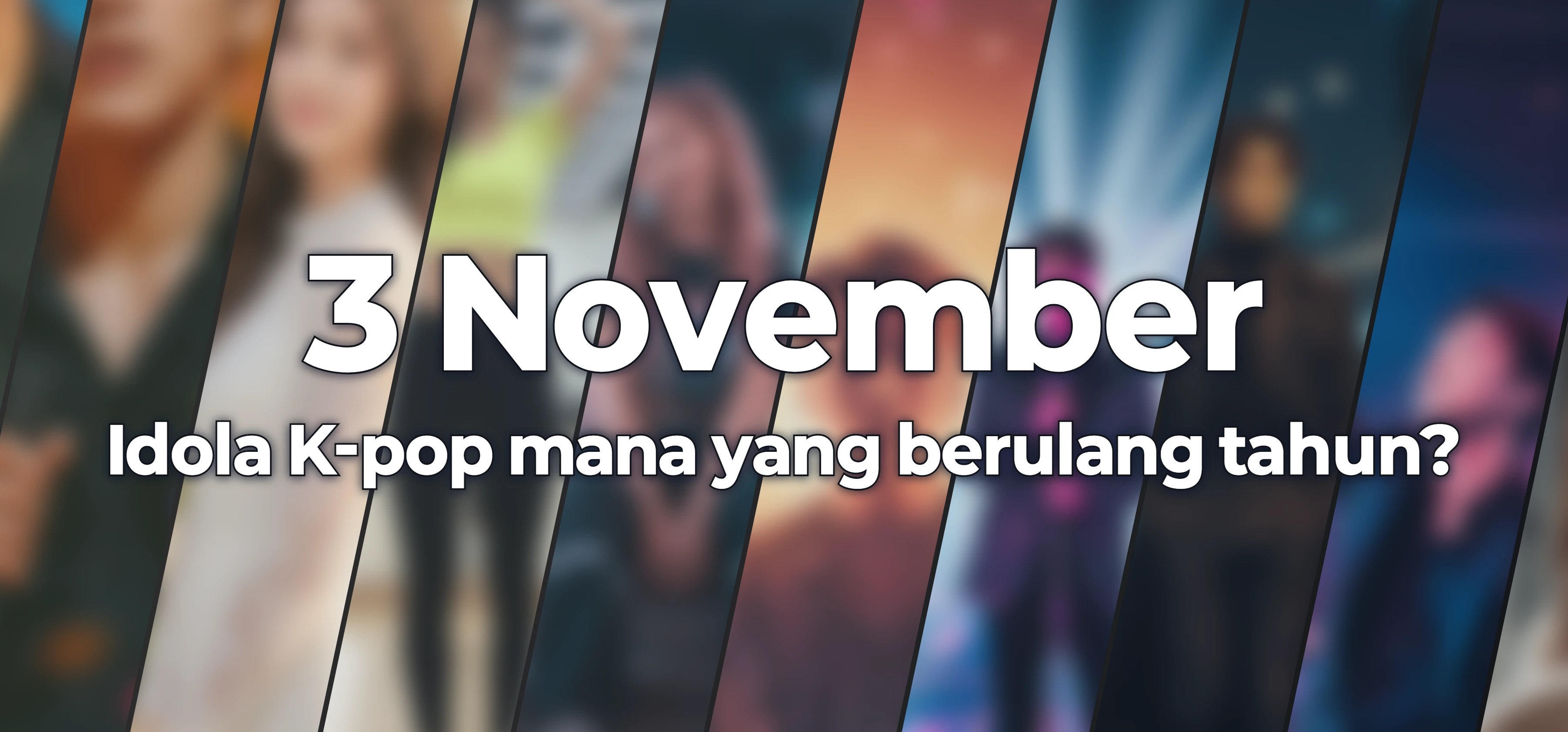 Idola K-pop mana yang berulang tahun?