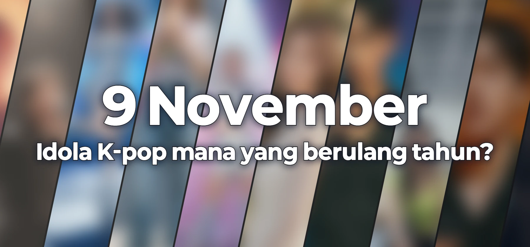 Idola K-pop mana yang berulang tahun?