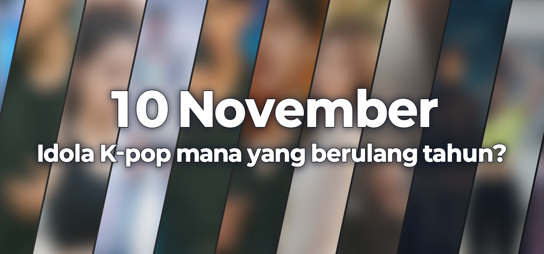Idola K-pop mana yang berulang tahun?