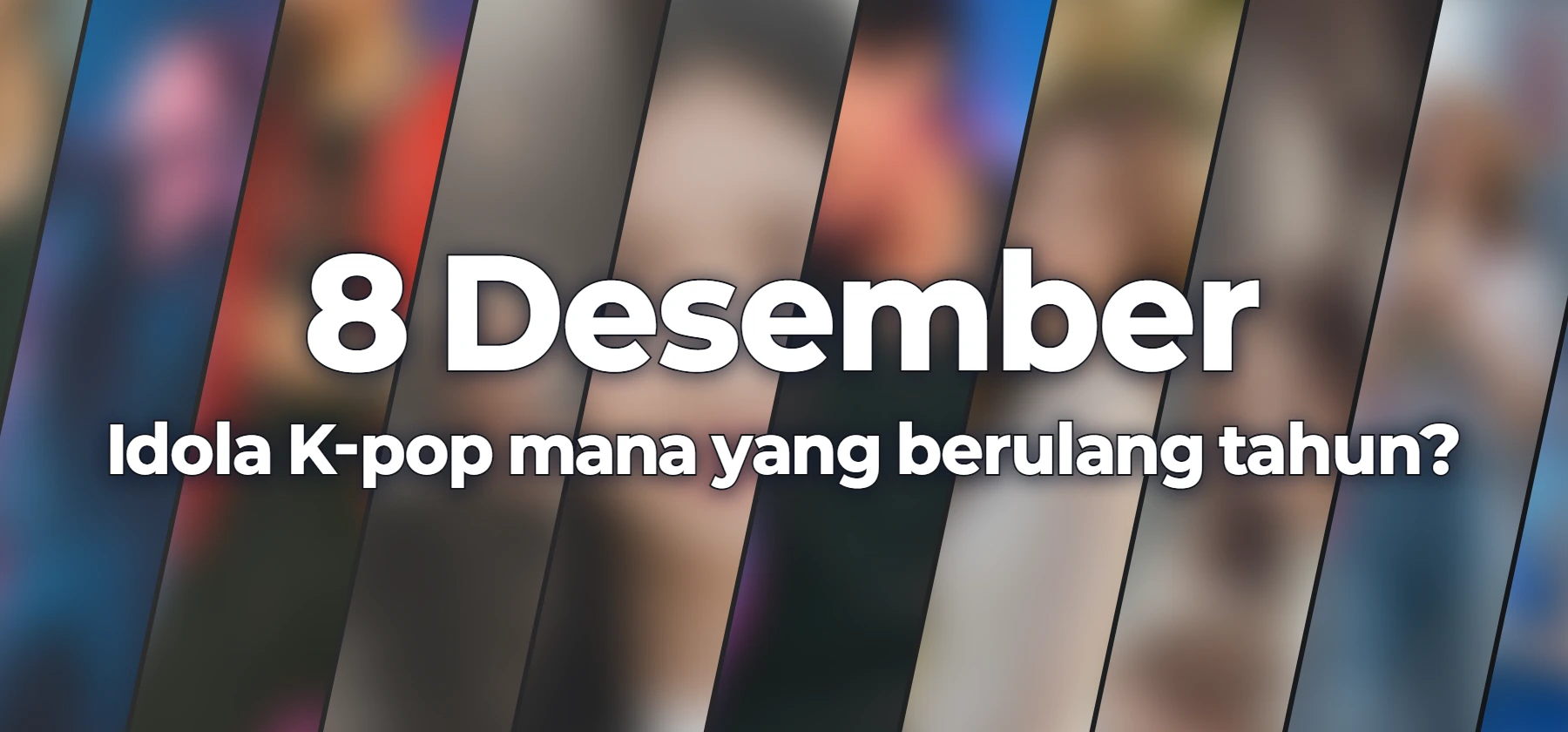 Idola K-pop mana yang berulang tahun?