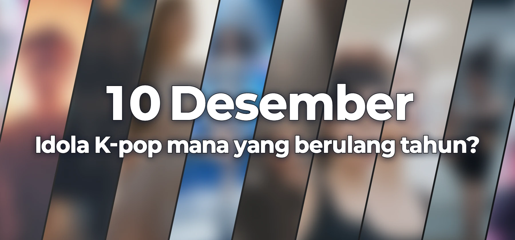 Idola K-pop mana yang berulang tahun?
