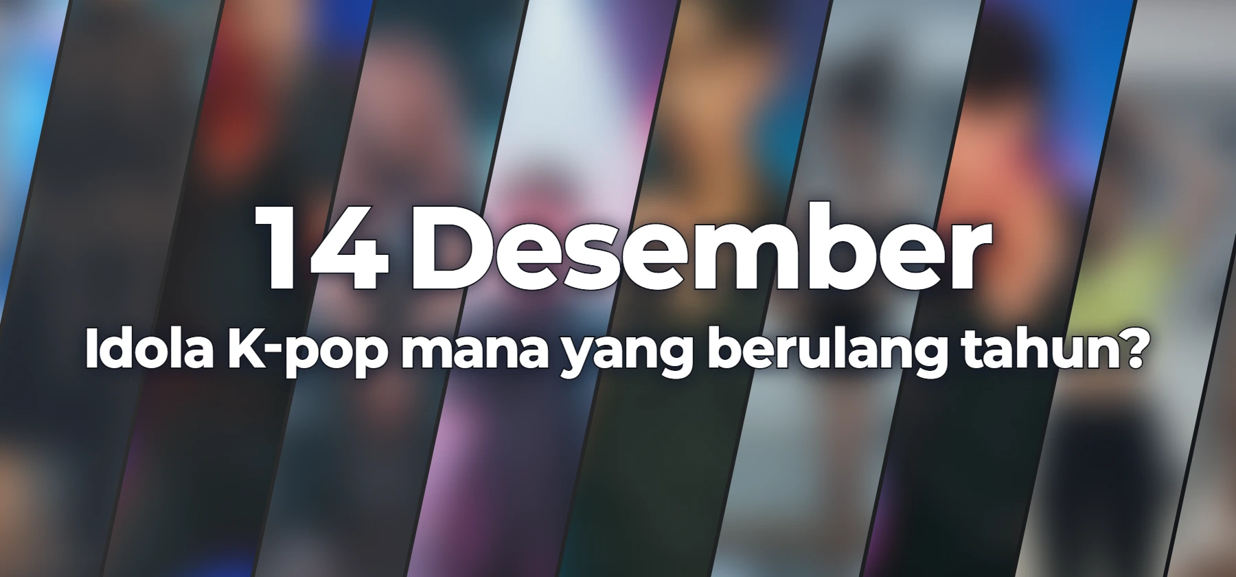 Idola K-pop mana yang berulang tahun?