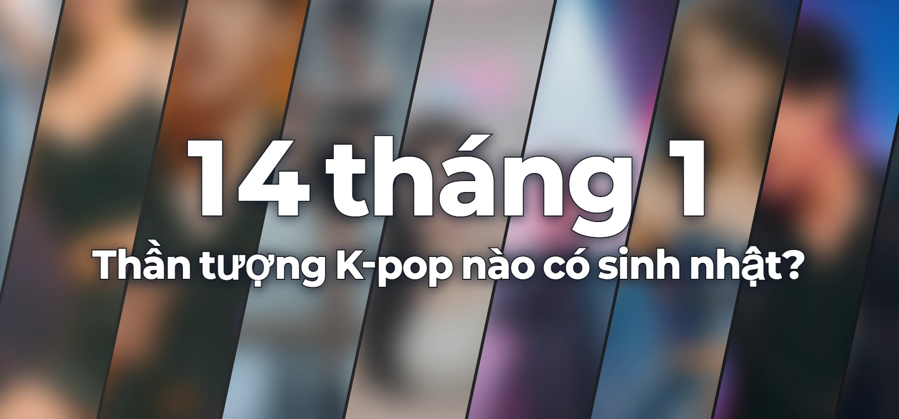 Thần tượng K-pop nào có sinh nhật?