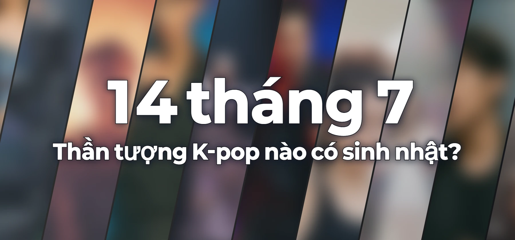 Thần tượng K-pop nào có sinh nhật?