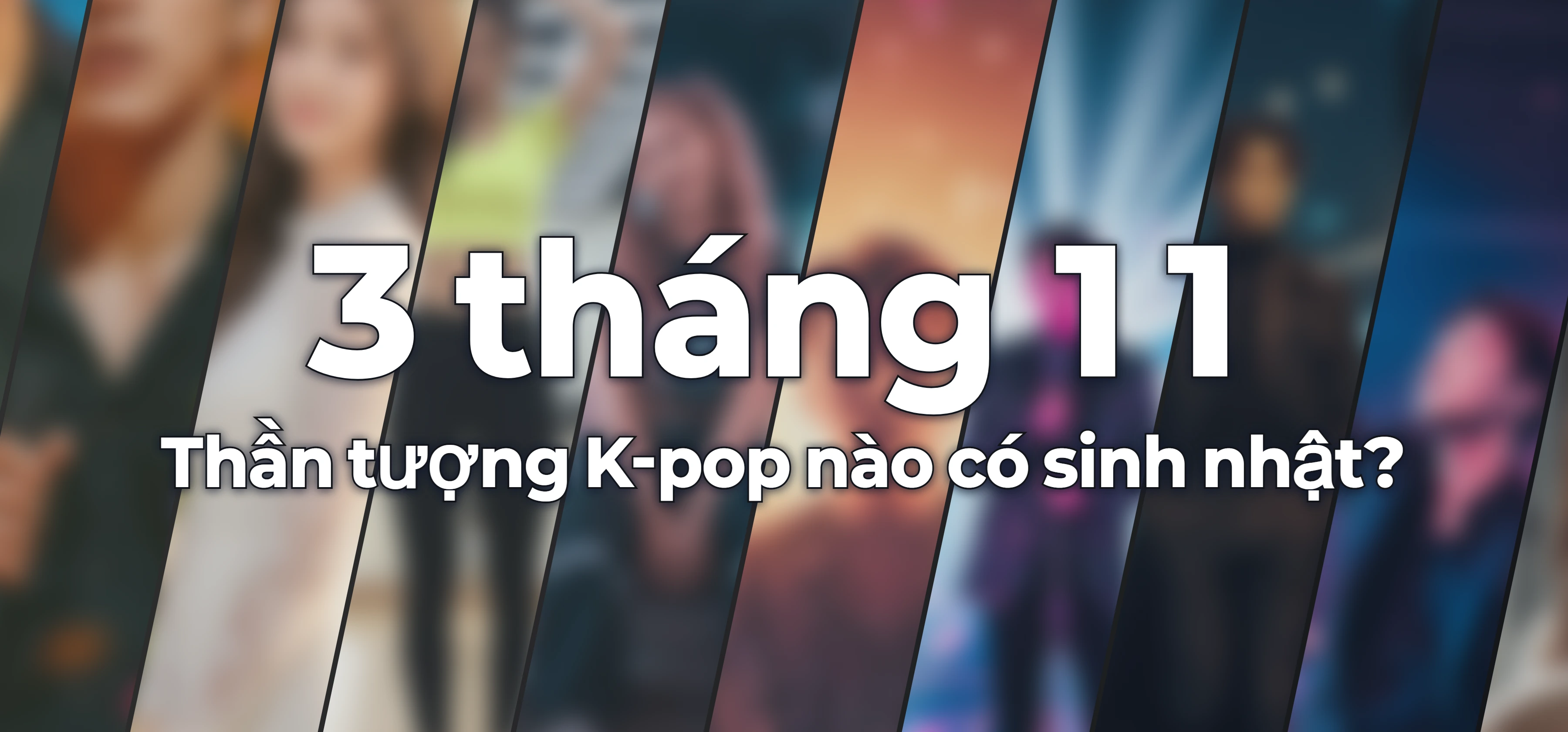 Thần tượng K-pop nào có sinh nhật?