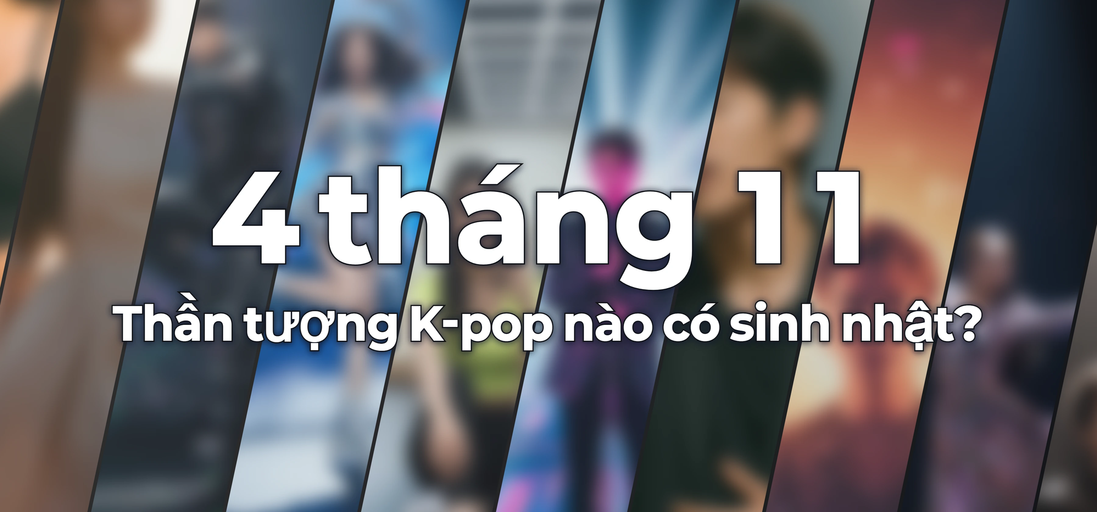 Thần tượng K-pop nào có sinh nhật?