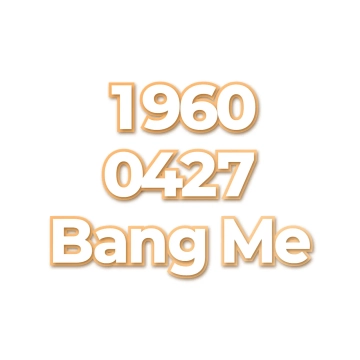 Bang Me