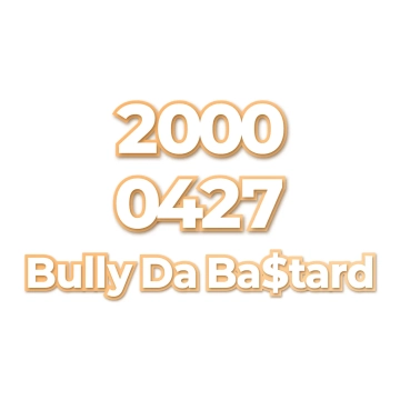 Bully Da Ba$tard